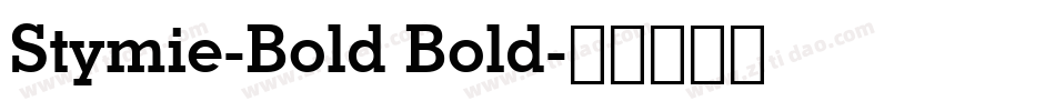 Stymie-Bold Bold字体转换